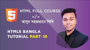 HTML bangla tutorial html5 bangla tutorial HTML full course for beginners | input tags Part-19