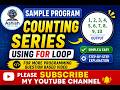 Introduction: Sample Program – Counting Series Using For Loop in C Language