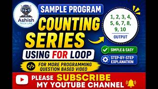 Introduction: Sample Program – Counting Series Using For Loop in C Language
