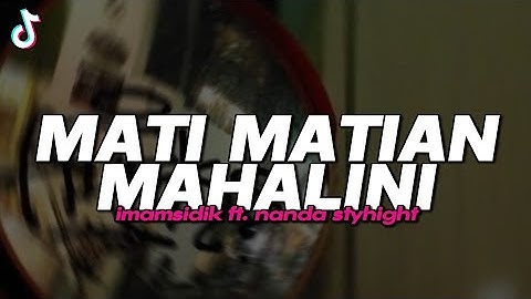 DJ MATI MATIAN MAHALINI - BOOTLEG (imamsidik ft. @stayhigh_777) SOUND FYP TIKTOK 2025!!