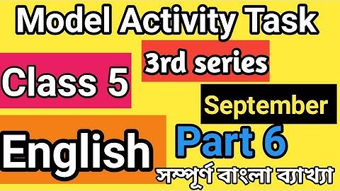 Class 5 English Model Activity Task September part 6llAll Answers