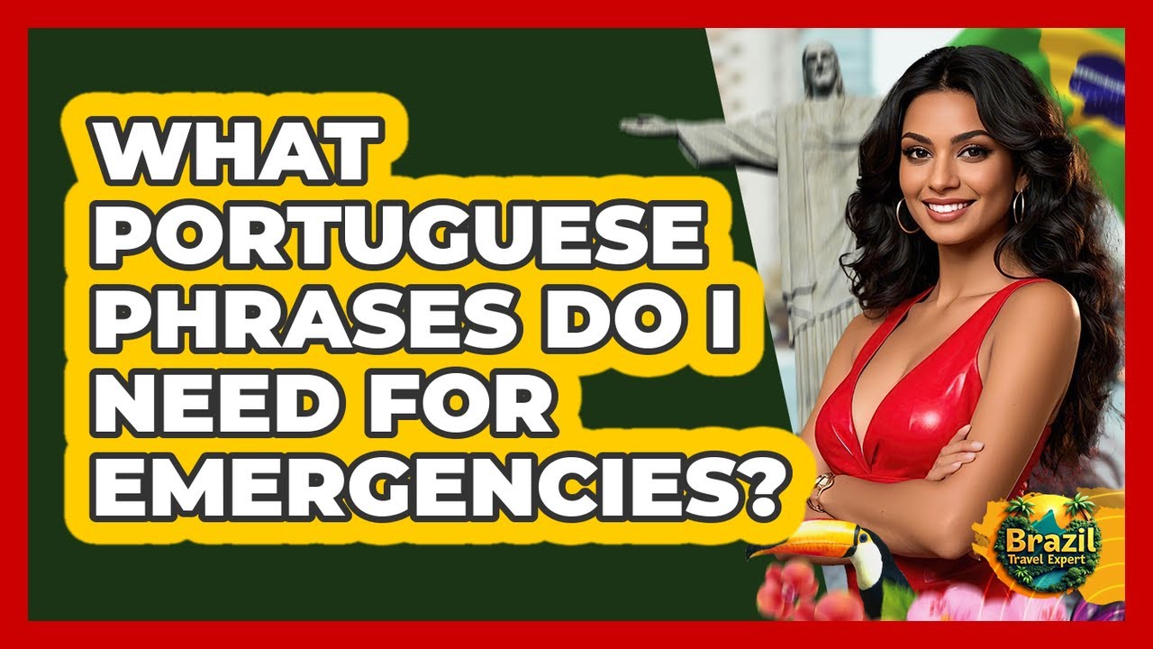 What Portuguese Phrases Do I Need For Emergencies?
