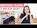 VALE A PENA INVESTIR EM MARCENARIA COLORIDA? - Mariana Cabral