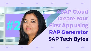 02 - ABAP Cloud - Create your First App using RAP Generator