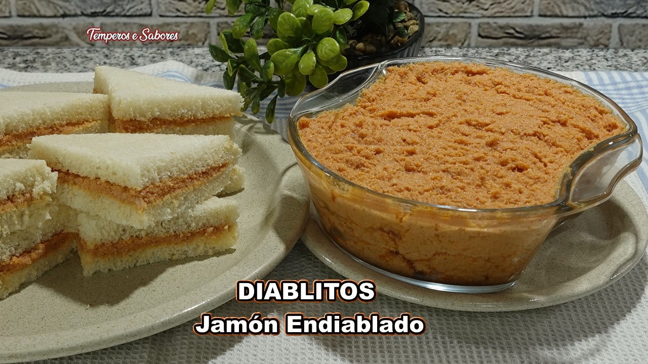 DIABLITOS - JAMÓN ENDIABLADO - PATÉ DE JAMÓN Delicia Absoluta y Muy Fácil de Hacer