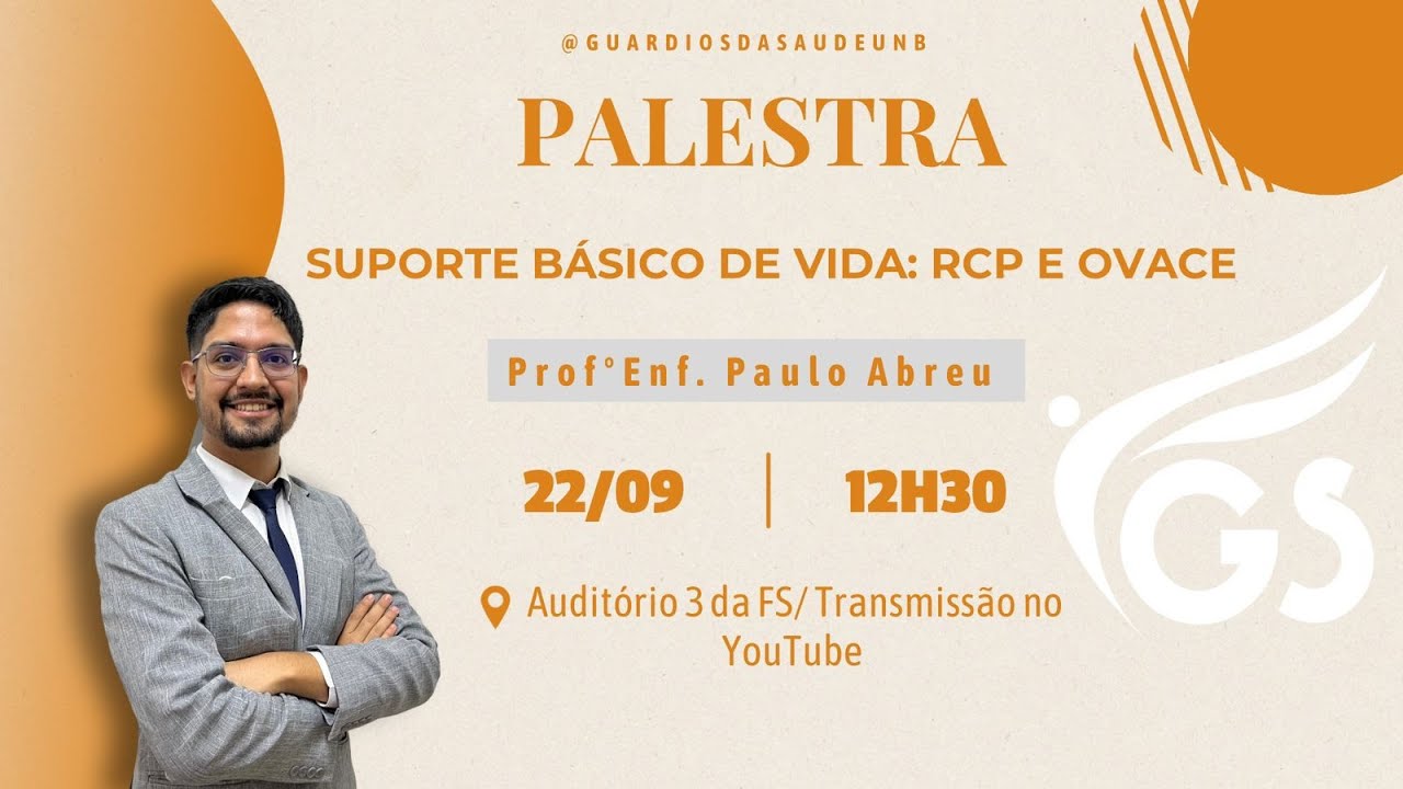 Palestra sobre Suporte Básico de Vida e OVACE - Prof. Paulo Abreu