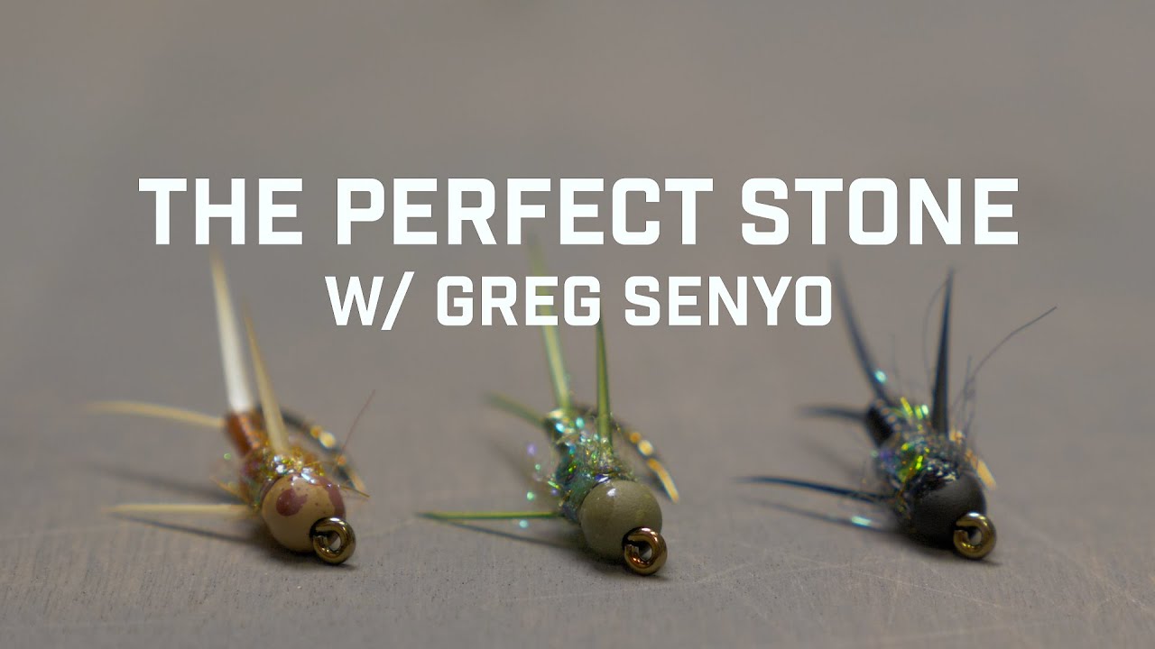 STEELHEAD FLIES W/ Greg Senyo: The Perfect Stone 