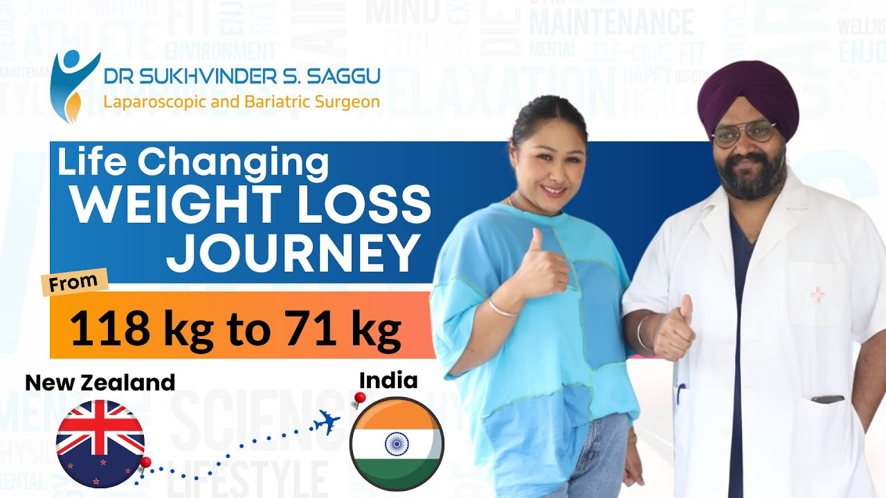 Weight Loss Surgery Results | Patient from New Zealand | Weight Loss Surgery in Delhi - Dr Saggu