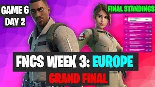 FNCS Week 3 Final Day 2 Game 6 Highlights - EUROPE Final Standings