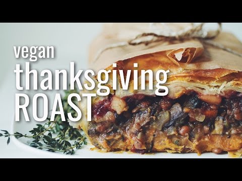 VEGAN THANKSGIVING ROAST | hot for food