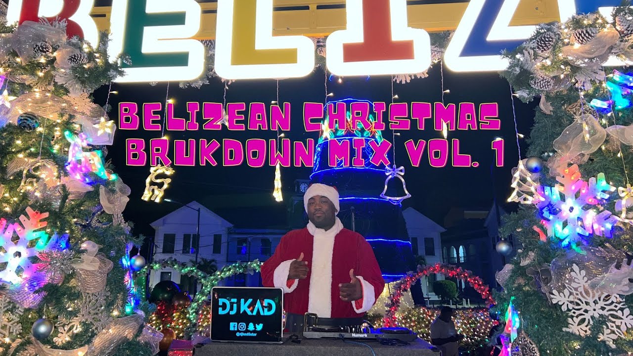 BELIZEAN CHRISTMAS BRUKDOWN MIX VOL. 1 | DJ KAD (TR Shine, Positive Vibes, Sweet Pain Band & More!)