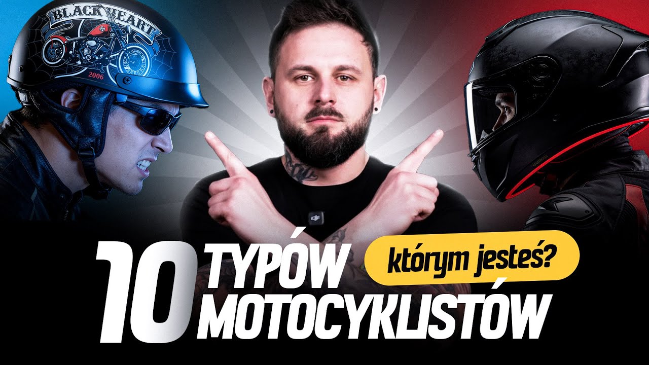 10 TYPÓW MOTOCYKLISTÓW których spotkasz w EKIPIE
