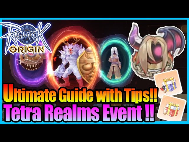 Real ULTIMATE Tetra Realms Guide!! Trick & Tips!! [Ragnarok Origin Global] class=