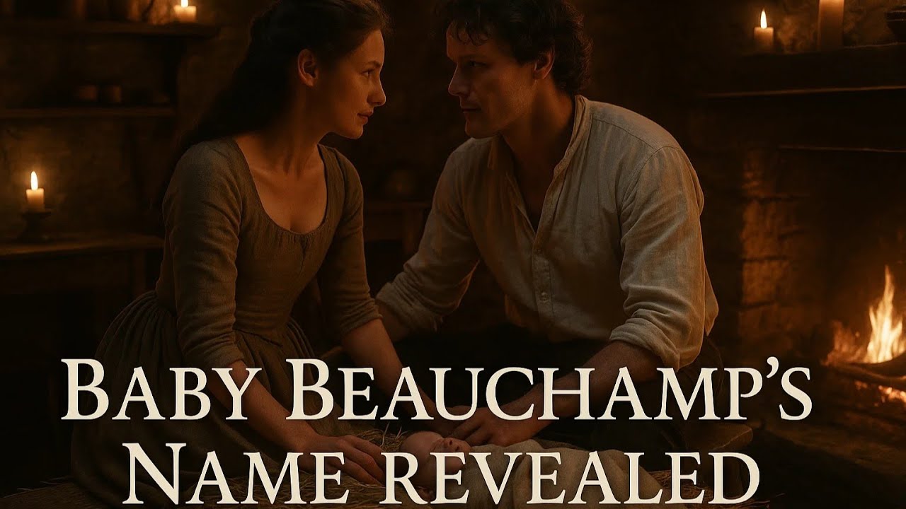 Why Baby Beauchamp’s Name Matters in Outlander: Blood of My Blood