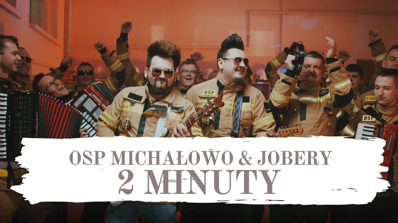 OSP MICHAŁOWO & JOBERY - 2 MINUTY (Official Video) 2021 🚒👨🏻‍🚒