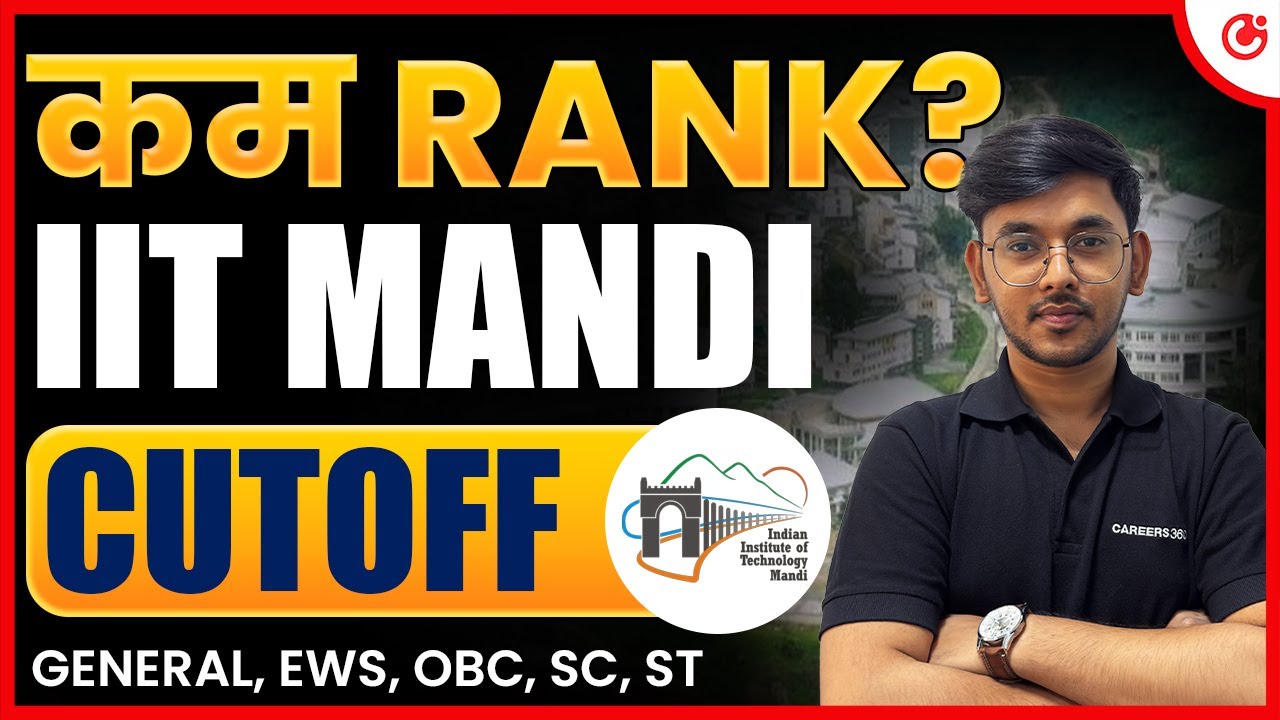 💥 IIT Mandi 2025: Cutoff 📉 |  JEE Advanced 2025 Cutoff, Placement, Fees, Seats & Ranking 