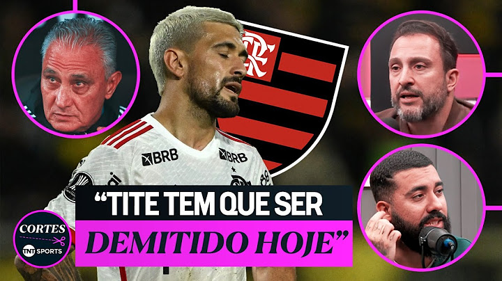 FLAMENGO ELIMINADO DA LIBERTADORES! TITE DEVE PERMANECER NO COMANDO? DISCUTIMOS