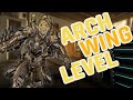*BEST* Way To Level Up ARCHWING In Warframe