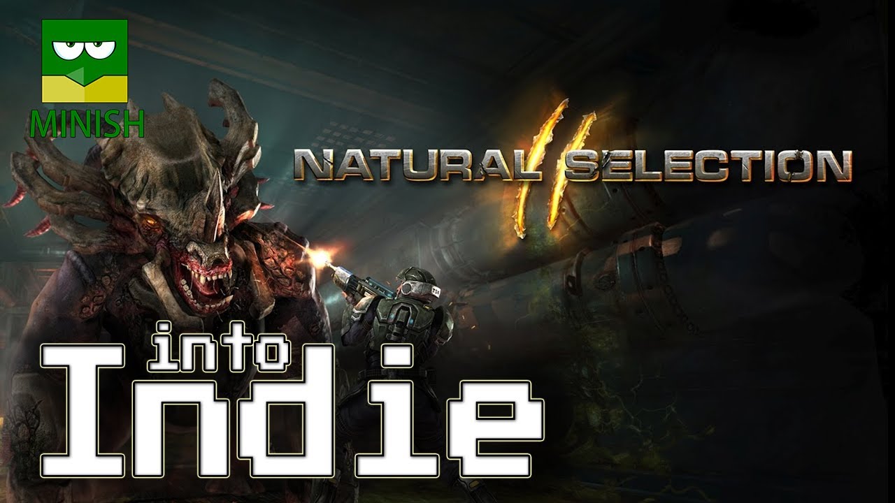 Into Indie - Natural Selection 2 Review