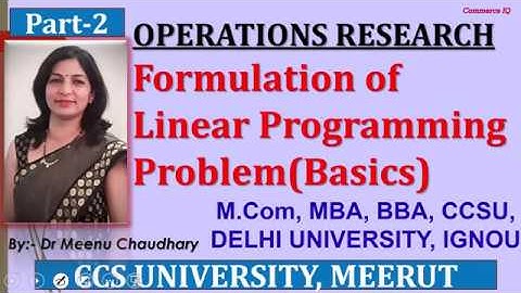 OR| LINEAR PROGRAMMING | Formulation of Linear Programming Basics  | Part-02 | Dr. Meenu Chaudhary