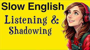 Slow Listening & Shadowing for Beginners (A1- A2) | Motivation to Learn English | English Podcast