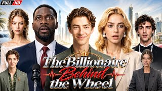 The Billionaire Behind The Wheel Full Movie 2026 New Realsed Movie Review Story Analysis