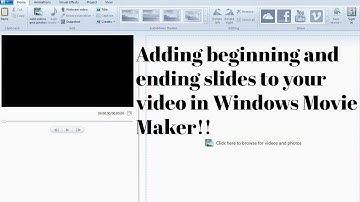 Adding beginning and ending slides to your video in Windows Movie Maker!!