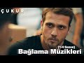 ÇUKUR - Bağlama Version Müzikleri [1-4. Sezon] Download Mp4