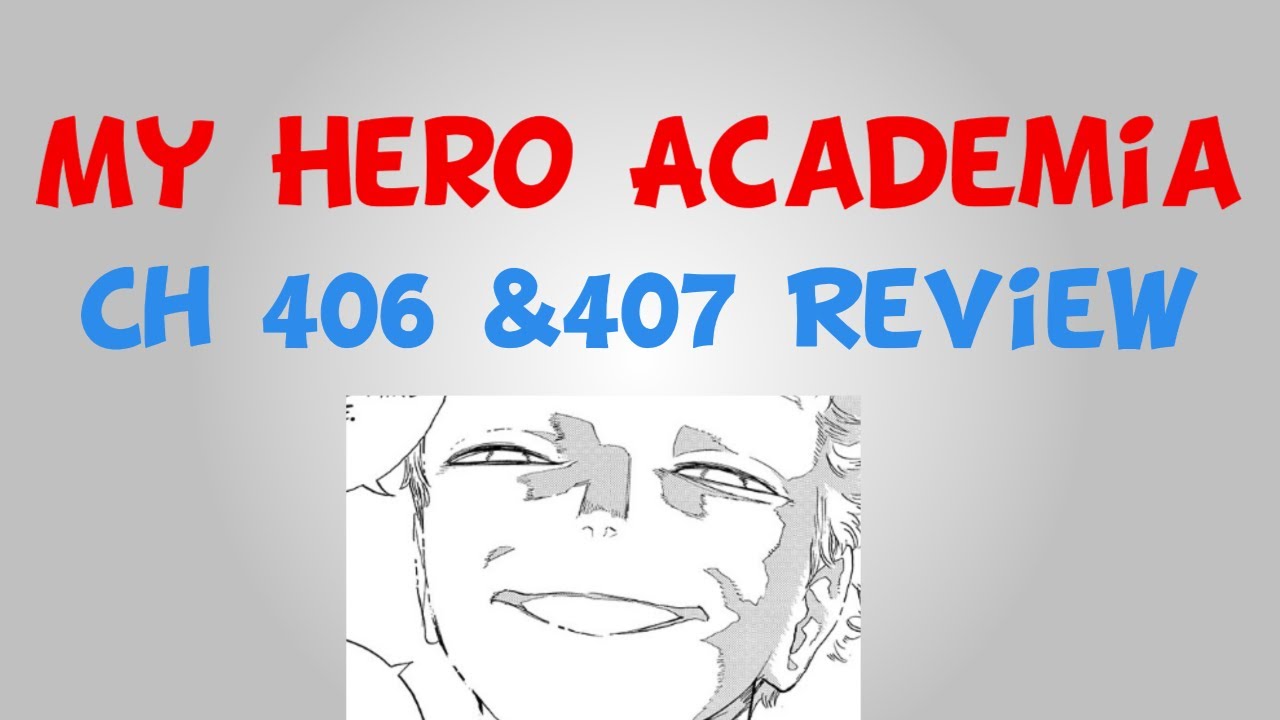Он действительно такой мелочный. Отличное шоу || Моя геройская академия, главы 406 и 407