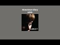 Adele Hometown Glory Sped Up Version 