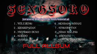 JAVANESE BLACK METAL // INSTRUMENTAL - FULL ALBUM ( SENGSORO )