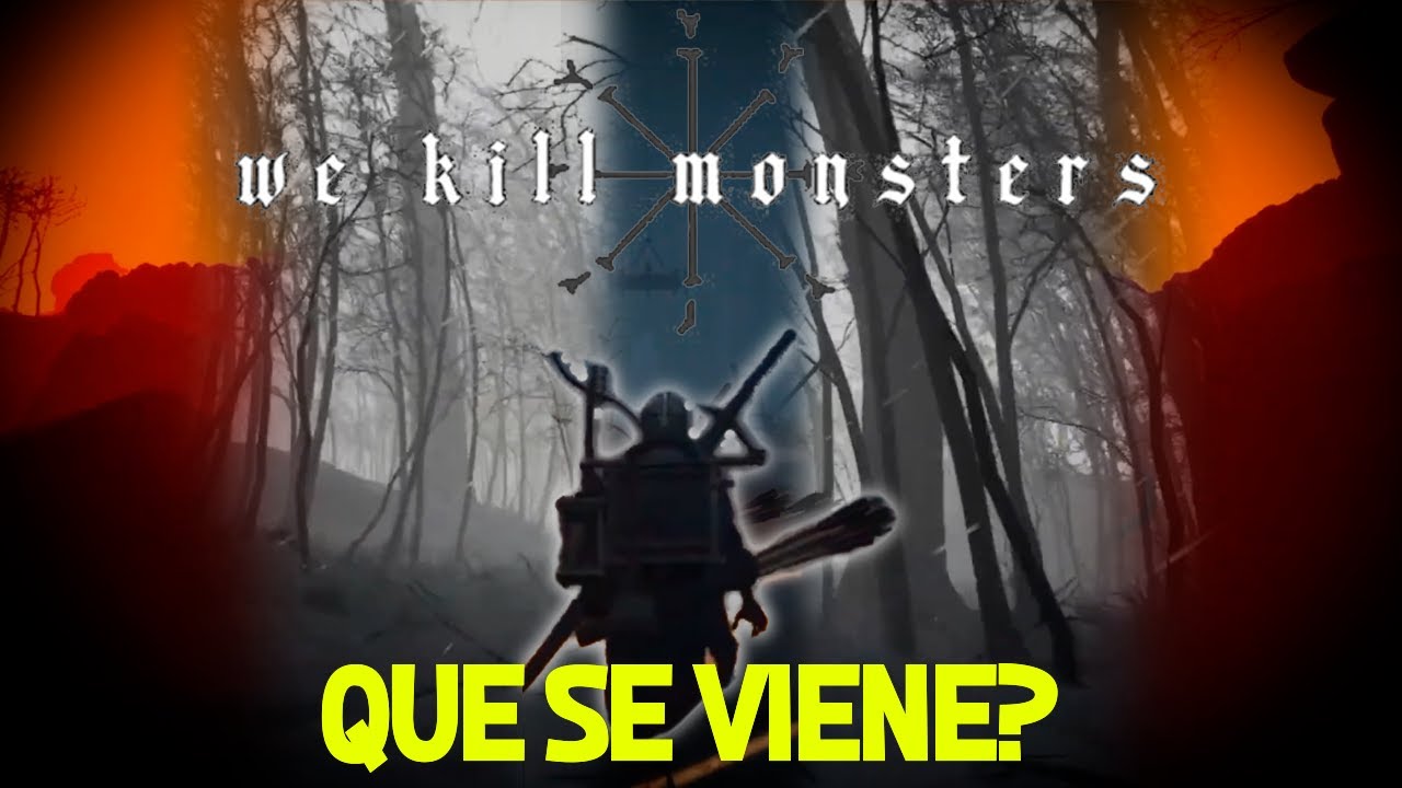 QUE ESPERAR DE WE KILL MONSTERS ? ALGO DIFERENTE - YouTube