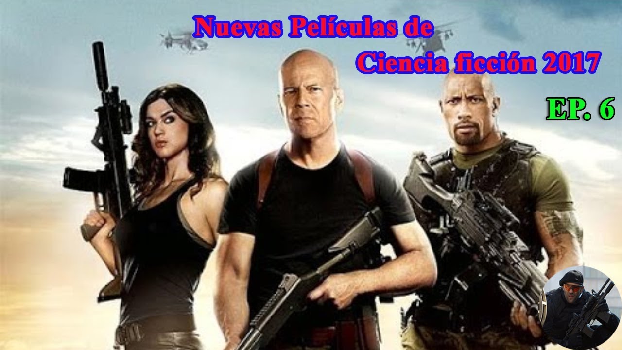 Nuevas películas de acción 2017|Nuevas Películas de Ciencia ficción