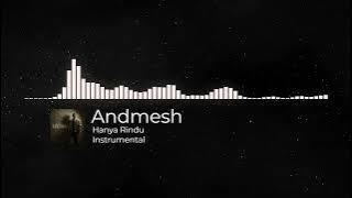 Andmesh - Hanya Rindu (INSTRUMENTAL)