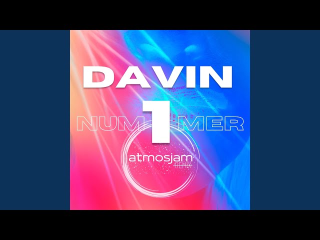 Davin - Nummer 1 (Atmosjam Remix)
