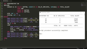 PLSQL Block to generate the report of dept wise no of employee & total salary (Using Cursors Demo-2)