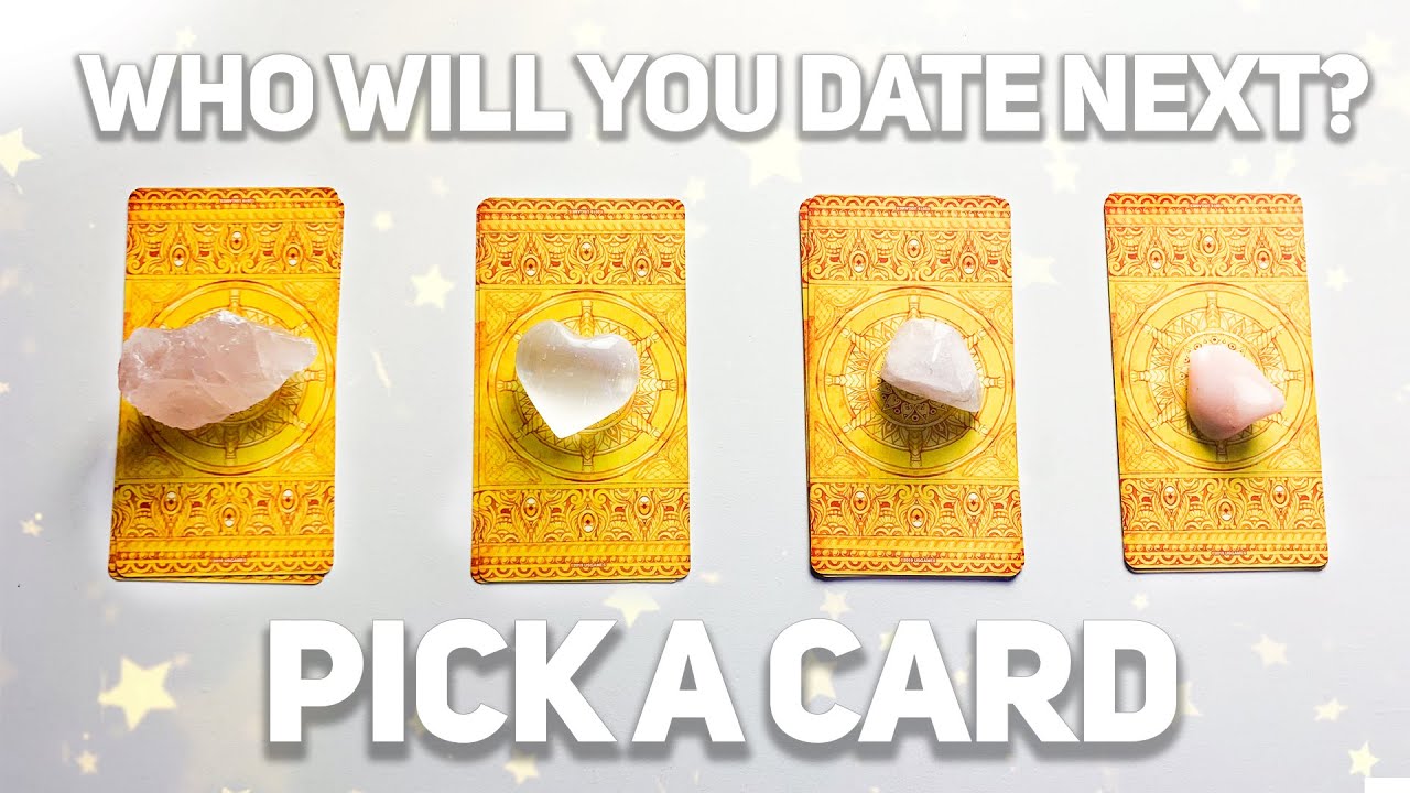 PICK A CARD🔮 WHO WILL YOU DATE NEXT? SOULMATE? TWINFLAME? 🦄