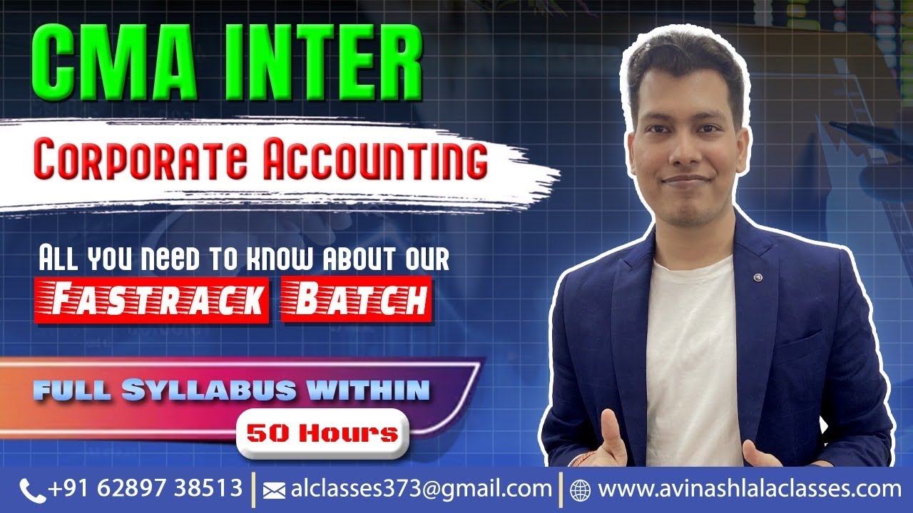 CMA Inter Corporate Accounting Fastrack Batch by CA Avinash Lala | Full ...
