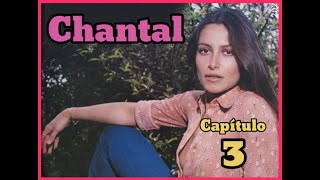 CHANTAL * Capítulo 3 * fotonovela seriada con DANIELA ROMO.