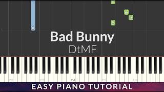 Bad Bunny - DtMF EASY Piano Tutorial