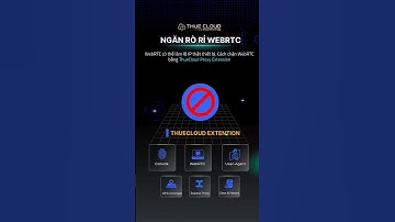 WebRTC là gì? Cách tắt WebRTC trình duyệt bằng tiện ích THUECLOUD PROXY EXTENSION #proxy #ThueCloud
