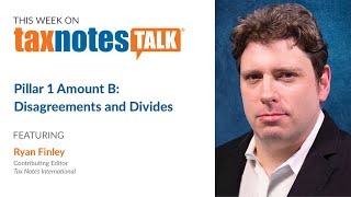 Pillar 1 Amount B: Disagreements and Divides (Audio Only)