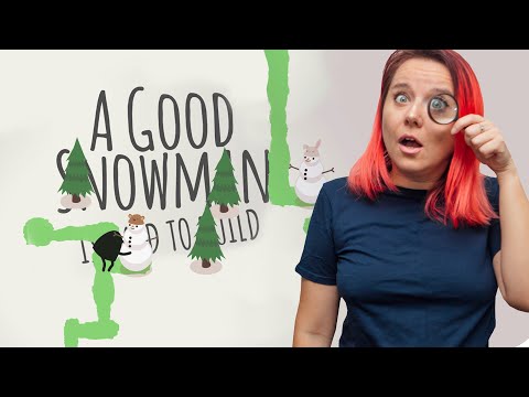 СНЕЖНЫЕ ШАРИКИ ● A GOOD SNOWMAN IS HARD TO BUILD