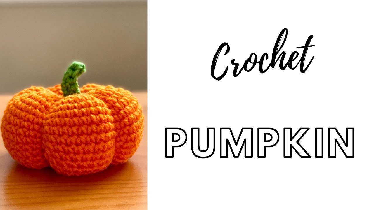 Single Crochet Amigurumi Pumpkin Tutorial Pattern