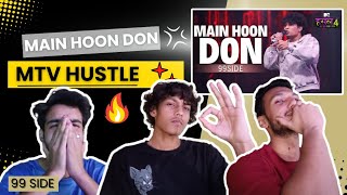 MAIN HOON DON - 99 SIDE |  HUSTLE | REACTION VIDEO | @99side