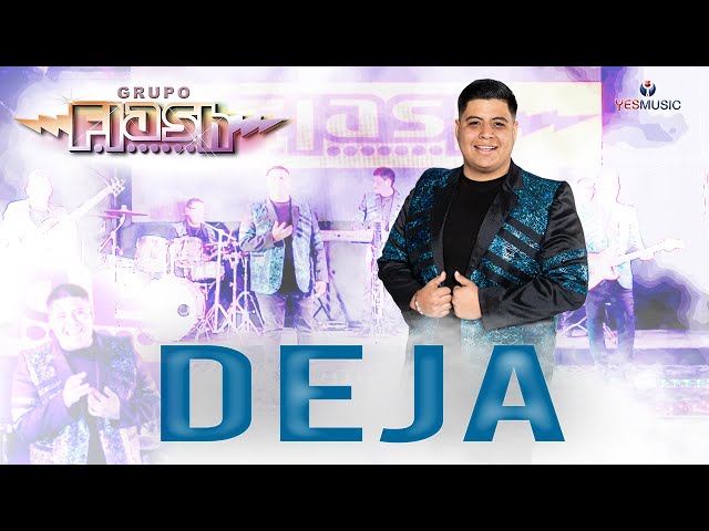 Grupo Flash - Deja