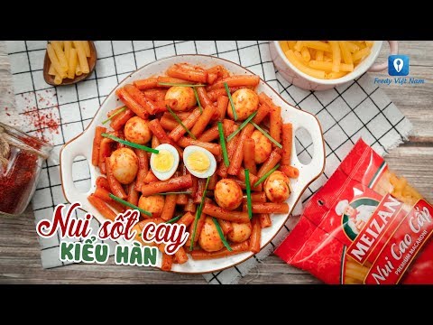 #2023 Hướng dẫn cách làm món NUI SỐT CAY KIỂU HÀN | Feedy TV