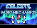 Mechanics YOU Need to Speedrun Celeste (Beginner's Guide)