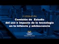 Comisin de estudio sobre impacto de la tecnologa en la infancia y adolescencia 11h 06052024