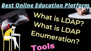 What is LDAP ?  What is LDAP Enumeration ?